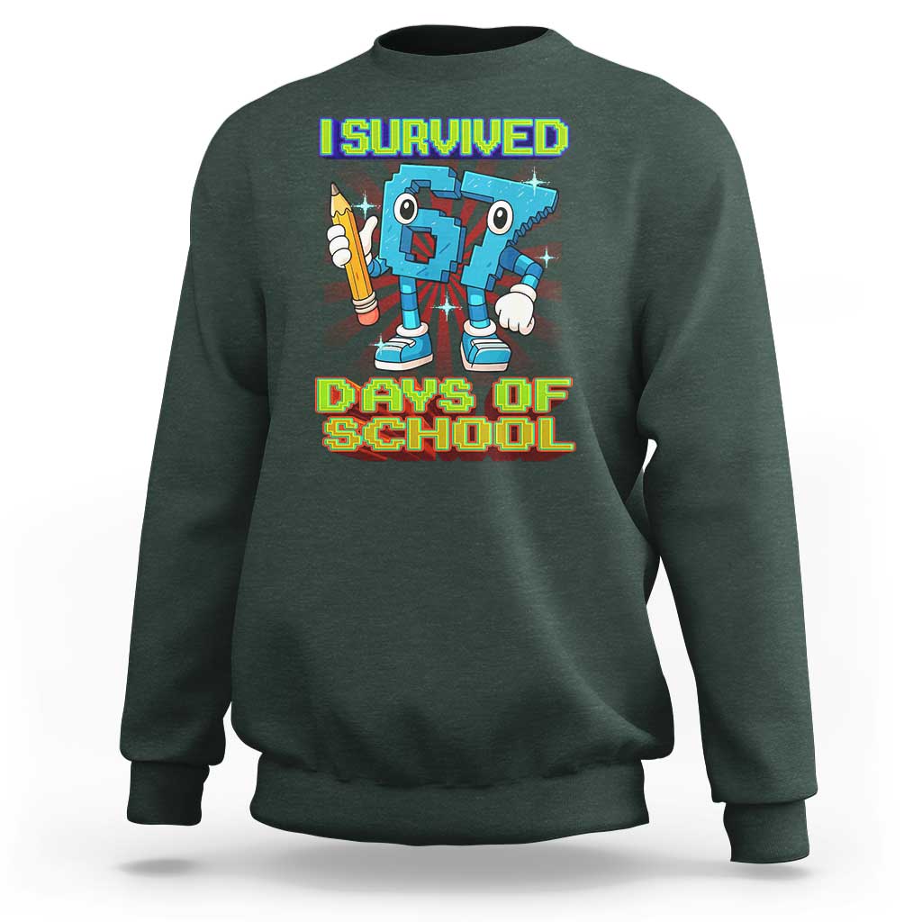 Funny I Survived 67 Days Of School Sweatshirt Six Seven Meme Pixel Game Gen Alpha - Wonder Print Shop