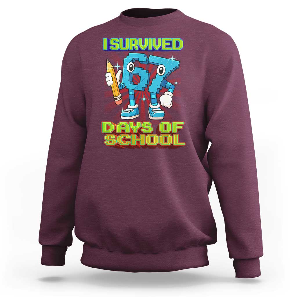 Funny I Survived 67 Days Of School Sweatshirt Six Seven Meme Pixel Game Gen Alpha - Wonder Print Shop