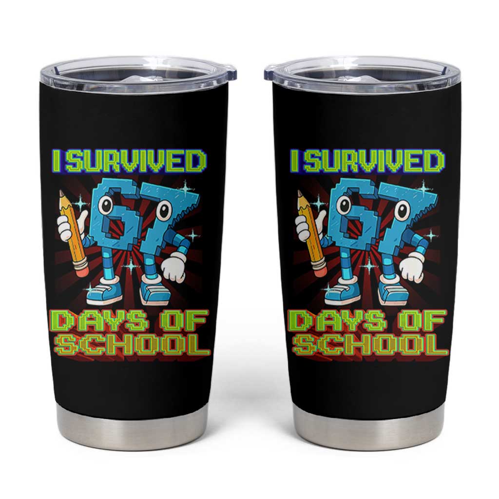 Funny I Survived 67 Days Of School Tumbler Cup Six Seven Meme Pixel Game Gen Alpha - Wonder Print Shop
