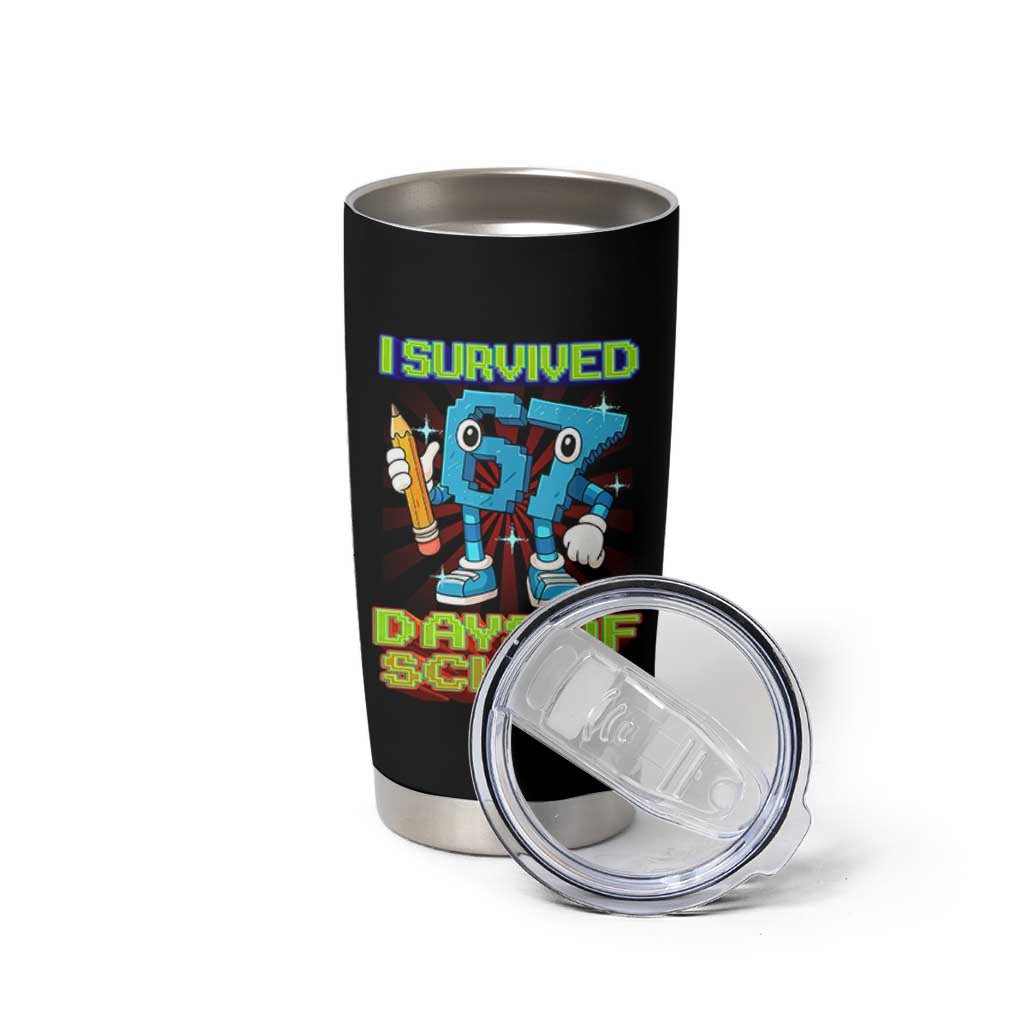 Funny I Survived 67 Days Of School Tumbler Cup Six Seven Meme Pixel Game Gen Alpha - Wonder Print Shop