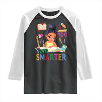 Funny 100 Days Smarter Black Afro African American Girl Raglan Shirt