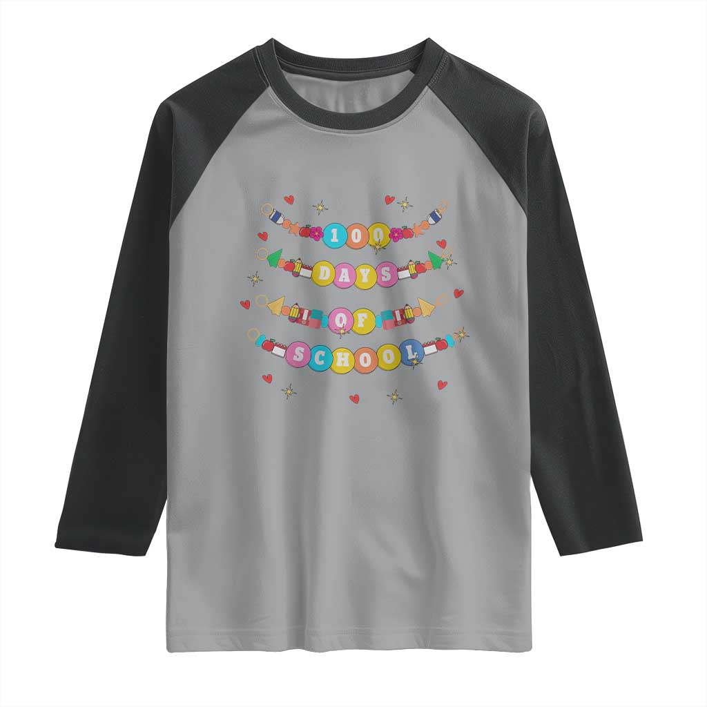 Funny 100 Days Of School Bracelet Raglan Shirt