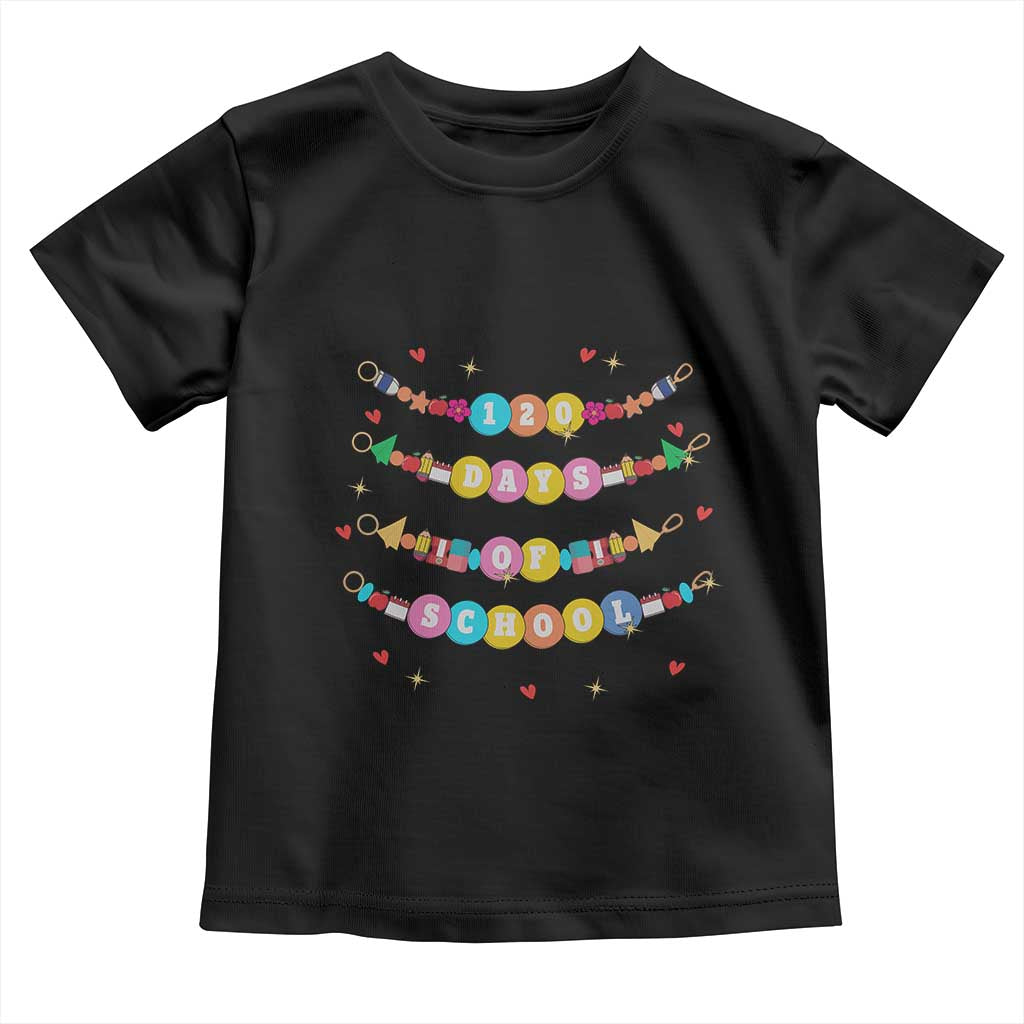 Funny 120 Days Of School Bracelet Toddler T Shirt
