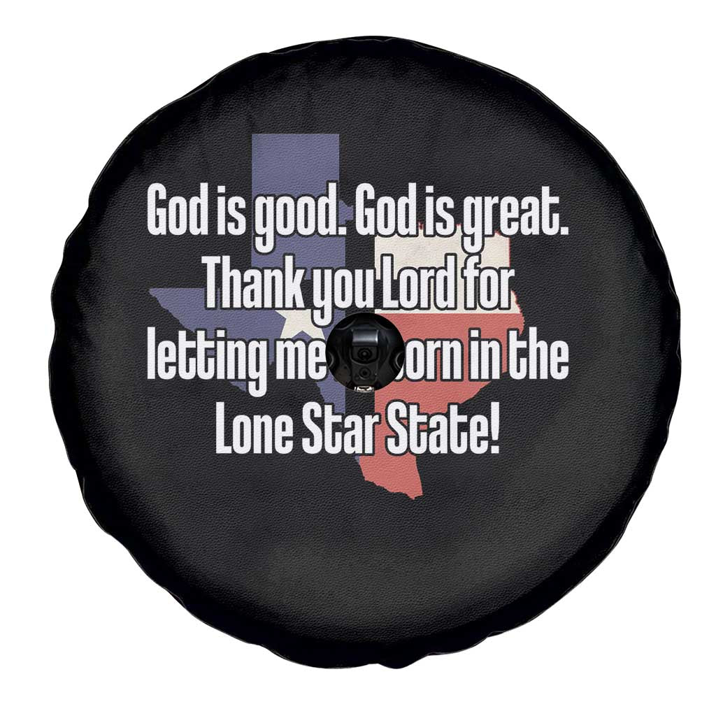 American Texan Jesus Spare Tire Cover God Is Good And Great Thank You Lord For Letting Me Be Born In The Lone Star State