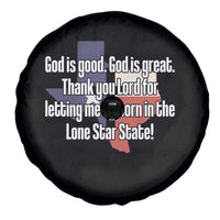 American Texan Jesus Spare Tire Cover God Is Good And Great Thank You Lord For Letting Me Be Born In The Lone Star State