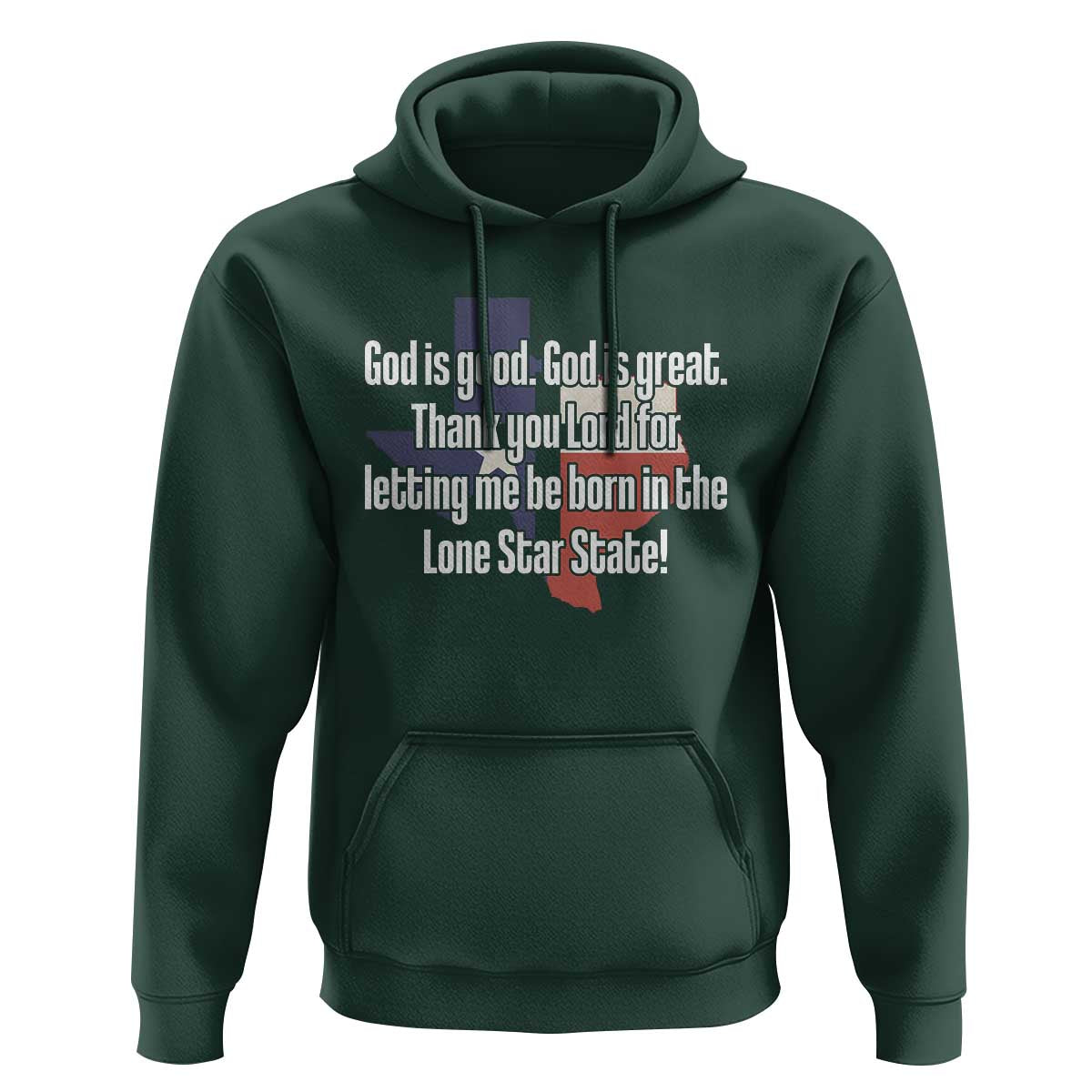 American Texan Jesus Hoodie God Is Good And Great Thank You Lord For Letting Me Be Born In The Lone Star State