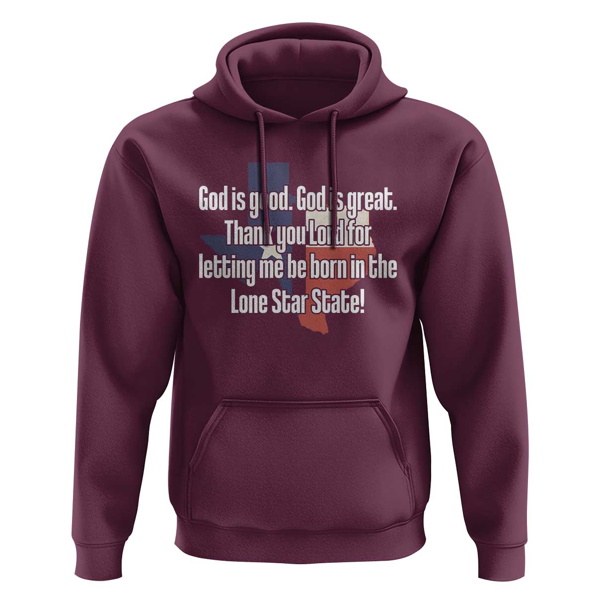 American Texan Jesus Hoodie God Is Good And Great Thank You Lord For Letting Me Be Born In The Lone Star State