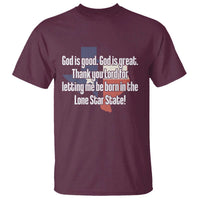 American Texan Jesus T Shirt God Is Good And Great Thank You Lord For Letting Me Be Born In The Lone Star State