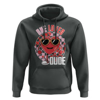 Funny Valentine's Day Hoodie One Loved Dude Cute Heart Checkerboard