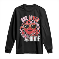 Funny Valentine's Day Long Sleeve Shirt One Loved Dude Cute Heart Checkerboard