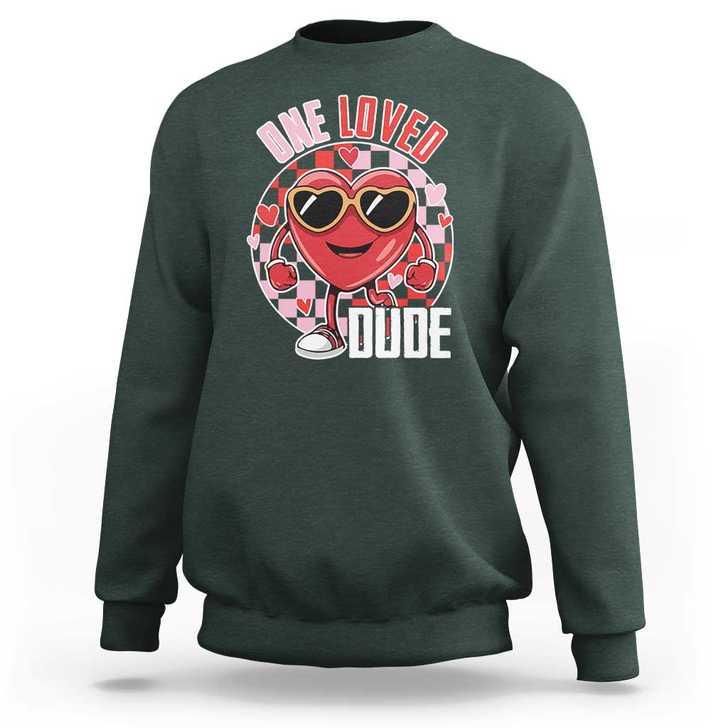 Funny Valentine's Day Sweatshirt One Loved Dude Cute Heart Checkerboard