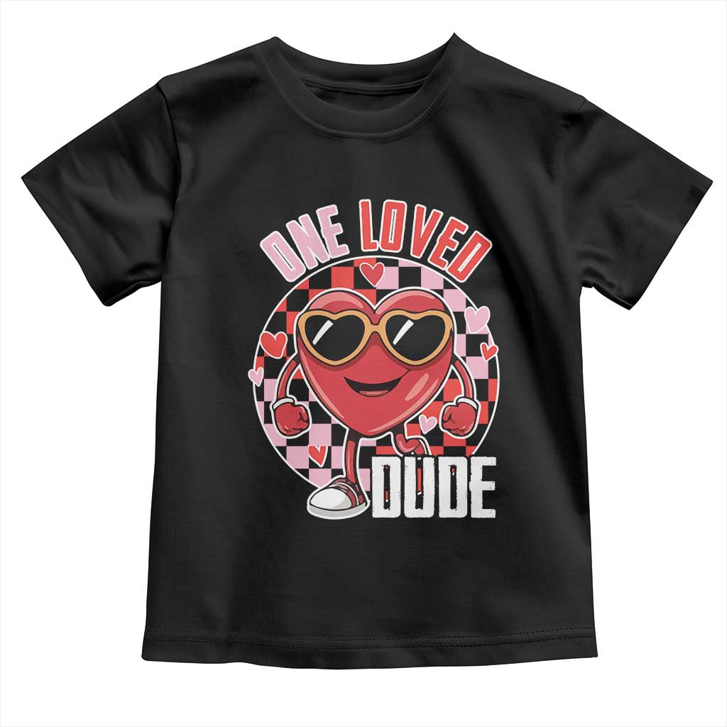Funny Valentine's Day Toddler T Shirt One Loved Dude Cute Heart Checkerboard