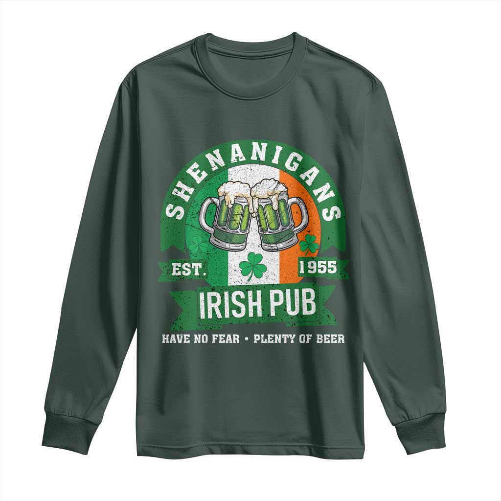 Funny St Patrick's Day Beer Drinking Long Sleeve Shirt Shenanigans Irish Pub Have No Fear Plenty Of Beer