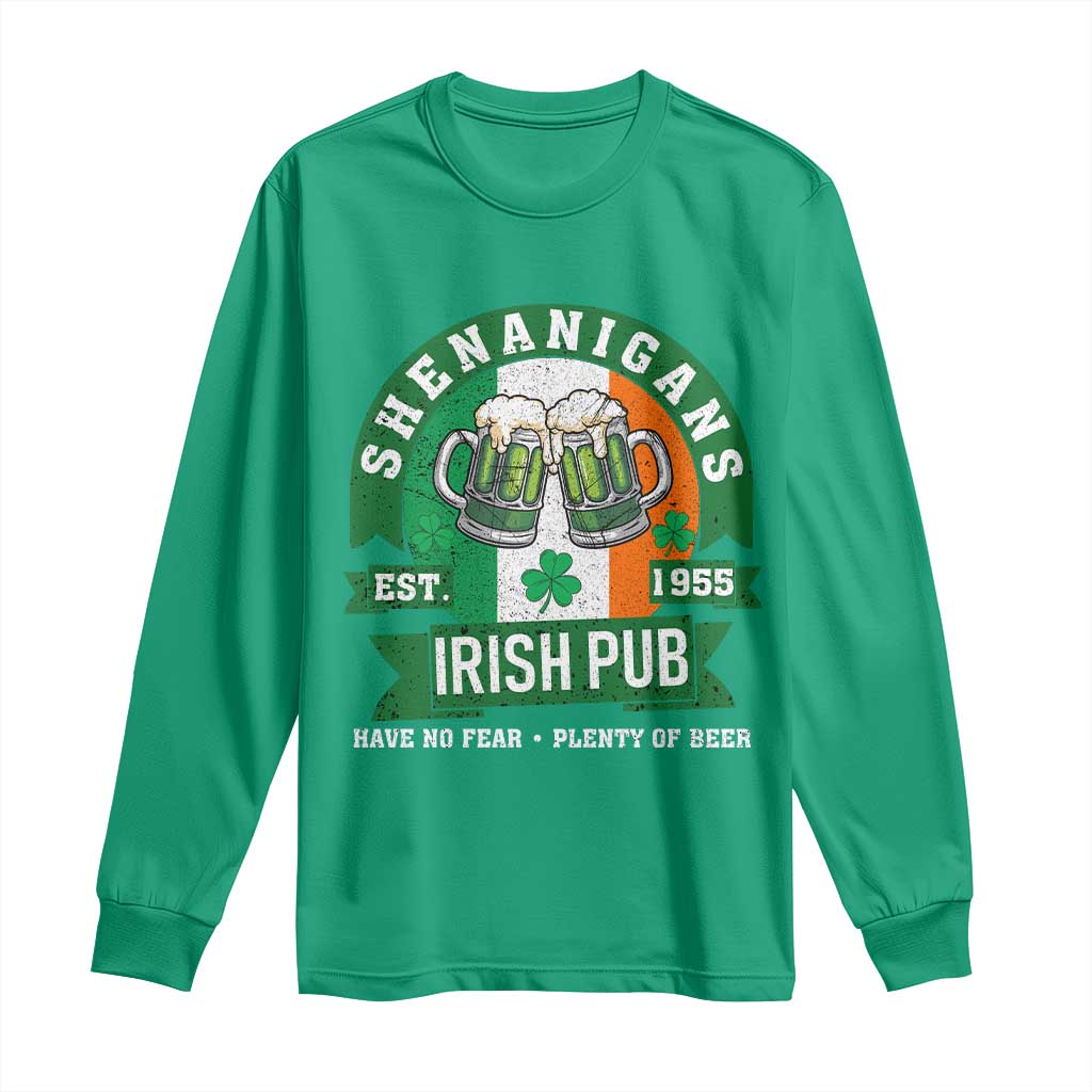 Funny St Patrick's Day Beer Drinking Long Sleeve Shirt Shenanigans Irish Pub Have No Fear Plenty Of Beer