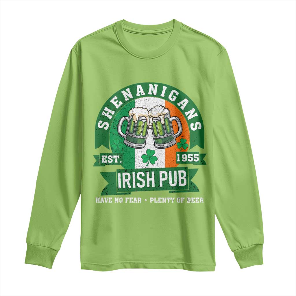 Funny St Patrick's Day Beer Drinking Long Sleeve Shirt Shenanigans Irish Pub Have No Fear Plenty Of Beer