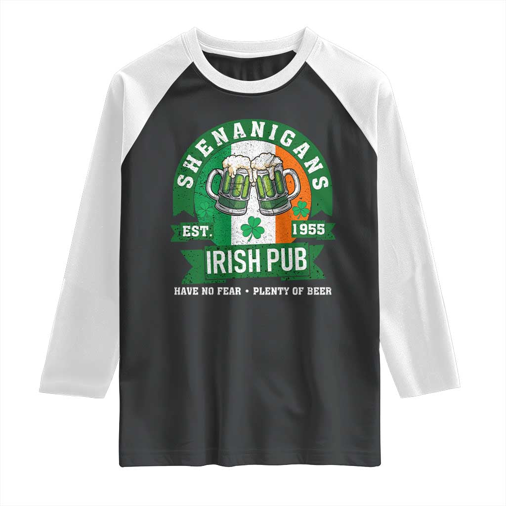 Funny St Patrick's Day Beer Drinking Raglan Shirt Shenanigans Irish Pub Have No Fear Plenty Of Beer