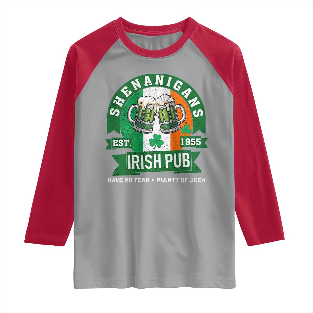 Funny St Patrick's Day Beer Drinking Raglan Shirt Shenanigans Irish Pub Have No Fear Plenty Of Beer