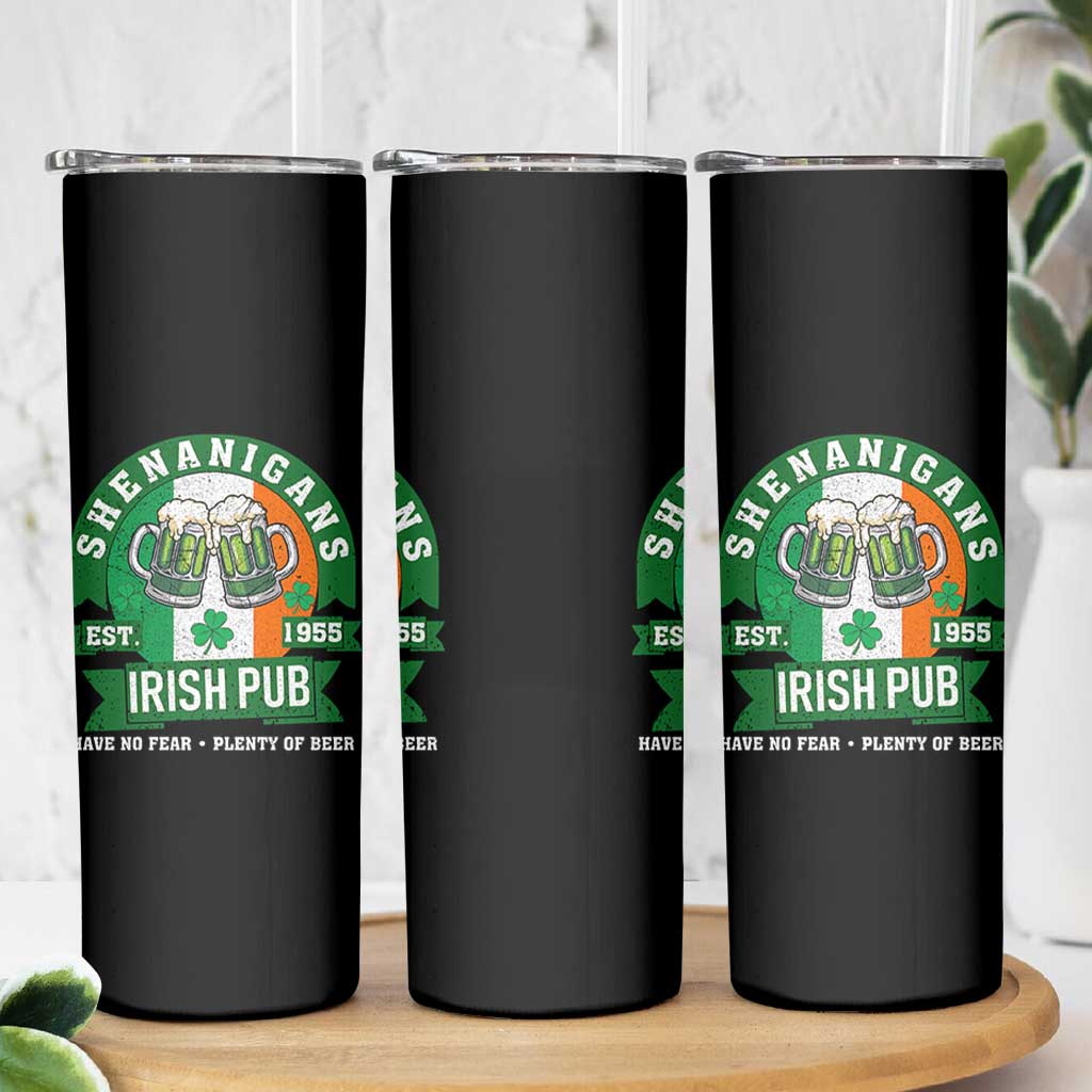 Funny St Patrick's Day Beer Drinking Skinny Tumbler Shenanigans Irish Pub Have No Fear Plenty Of Beer - Wonder Print Shop
