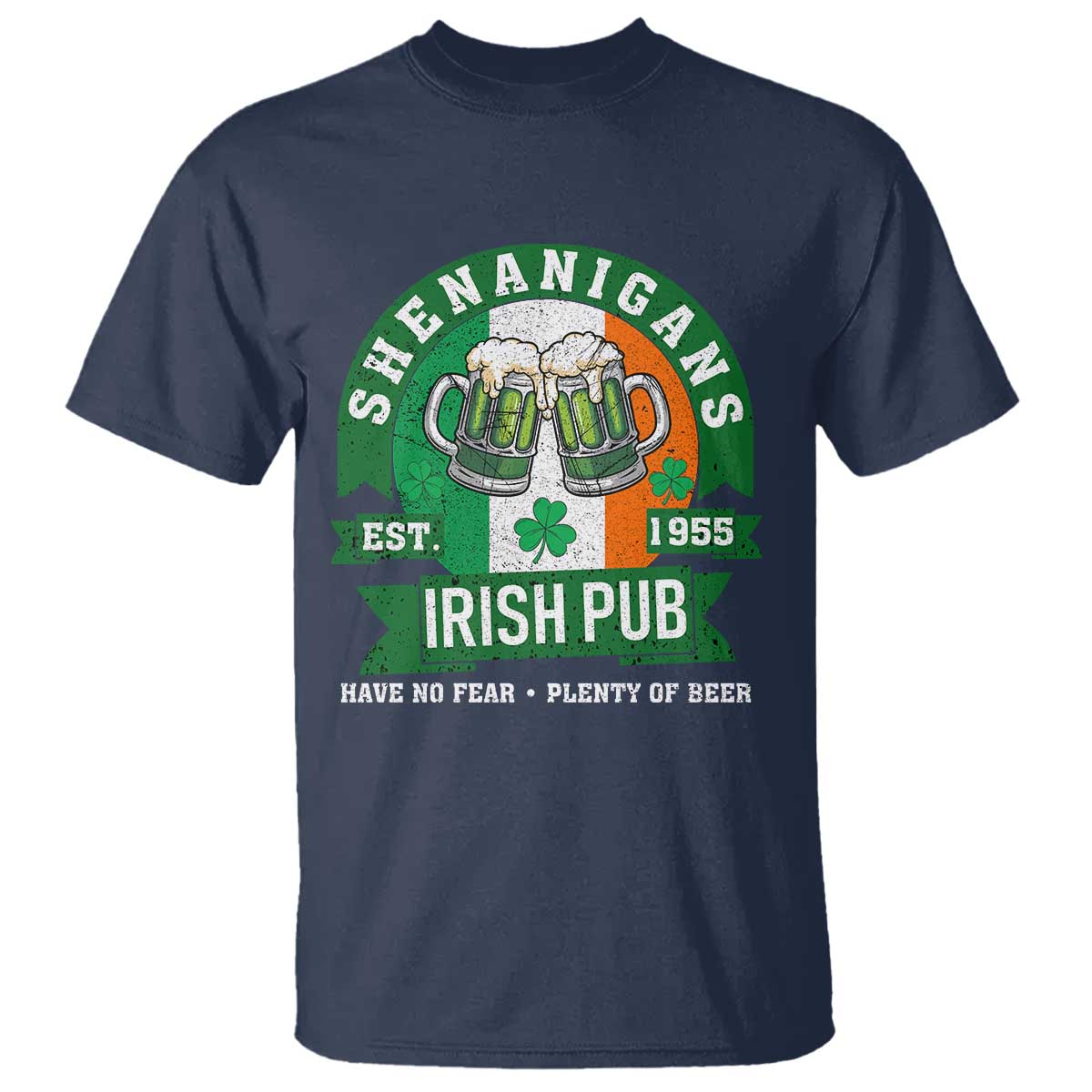 Funny St Patrick's Day Beer Drinking T Shirt Shenanigans Irish Pub Have No Fear Plenty Of Beer