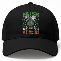 Funny Irish Blood Runs Through My Veins Baseball Cap Irish Pride Shamrock