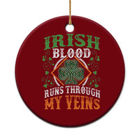 Funny Irish Blood Runs Through My Veins Ceramic Ornament Irish Pride Shamrock - Wonder Print Shop