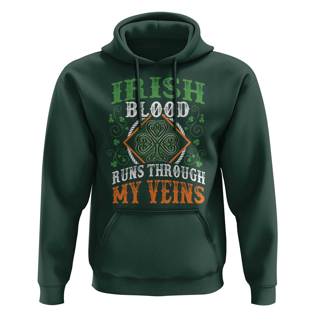 Funny Irish Blood Runs Through My Veins Hoodie Irish Pride Shamrock