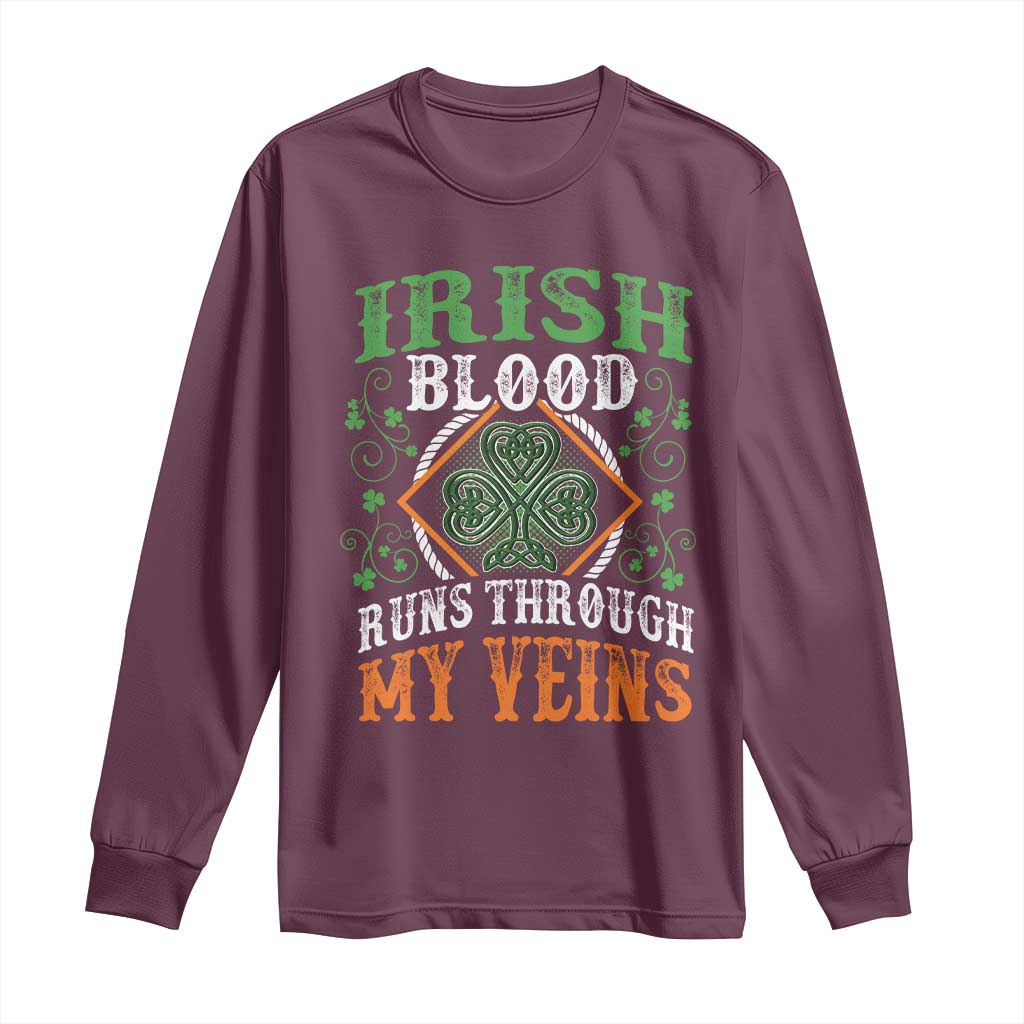 Funny Irish Blood Runs Through My Veins Long Sleeve Shirt Irish Pride Shamrock