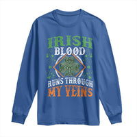 Funny Irish Blood Runs Through My Veins Long Sleeve Shirt Irish Pride Shamrock