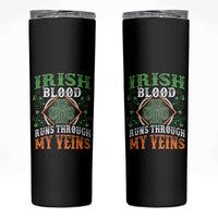 Funny Irish Blood Runs Through My Veins Skinny Tumbler Irish Pride Shamrock