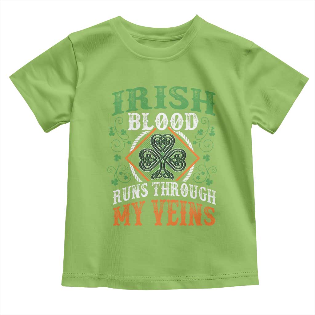 Funny Irish Blood Runs Through My Veins Toddler T Shirt Irish Pride Shamrock