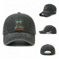 Funny Irish Blood Runs Through My Veins Washed Cotton Baseball Cap Irish Pride Shamrock