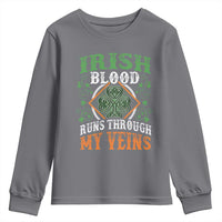 Funny Irish Blood Runs Through My Veins Youth Sweatshirt Irish Pride Shamrock
