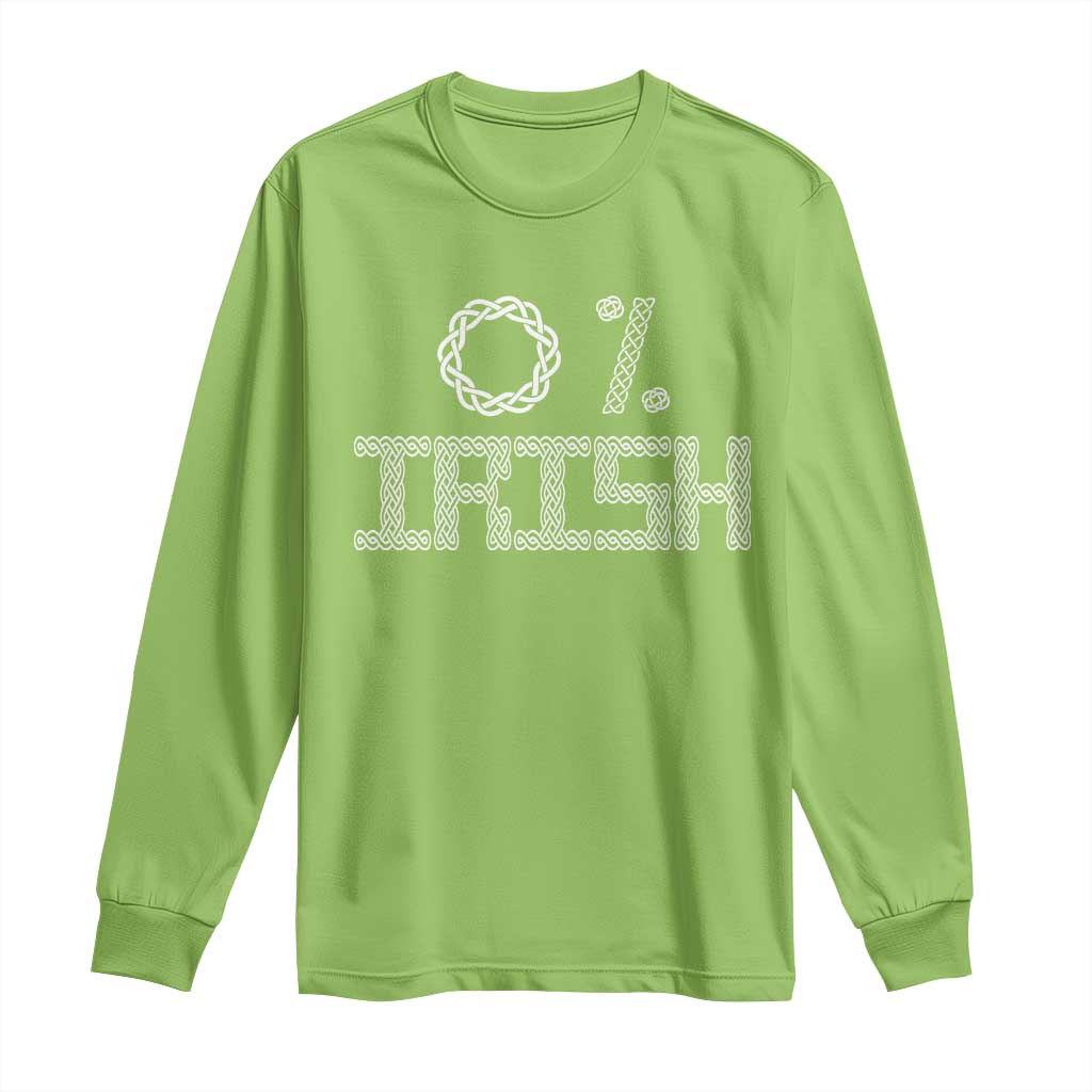 Funny St Patrick's Day 0% Irish Long Sleeve Shirt Celtic Knot