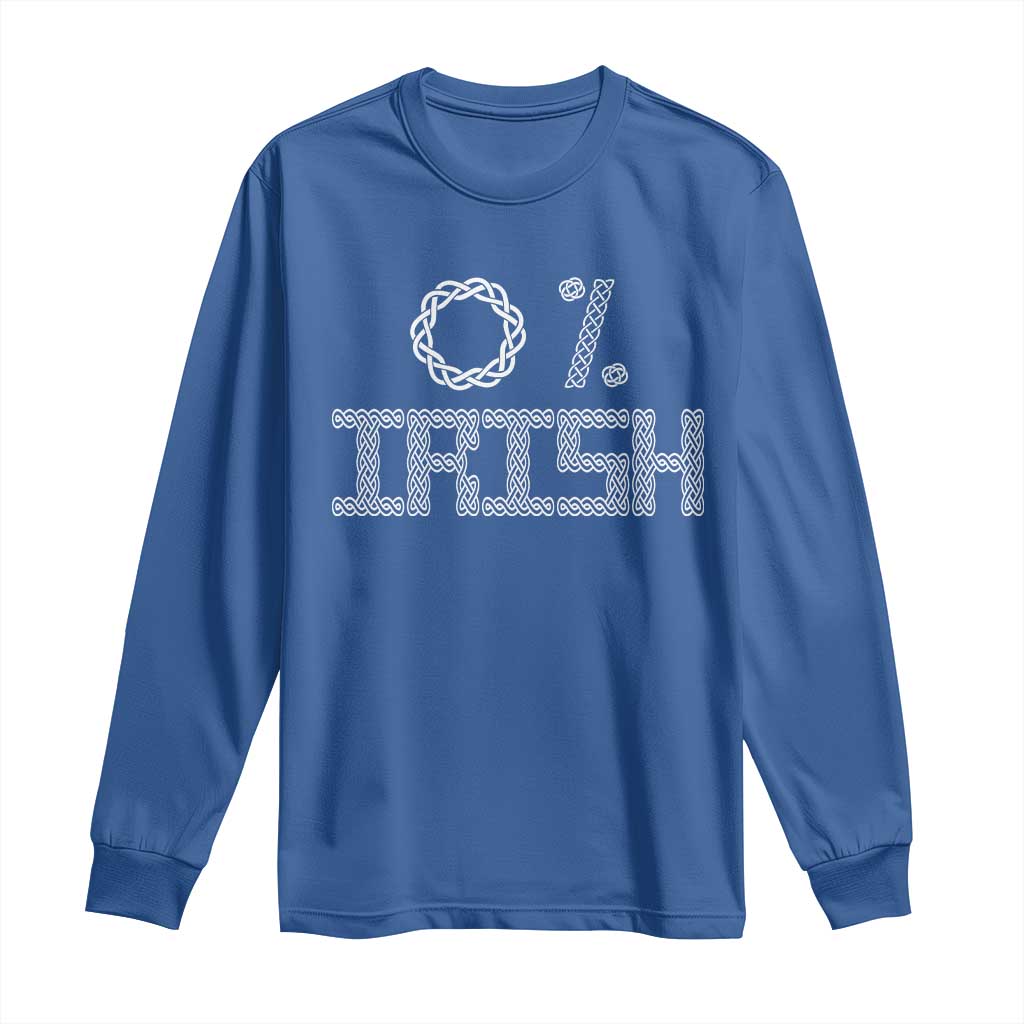 Funny St Patrick's Day 0% Irish Long Sleeve Shirt Celtic Knot