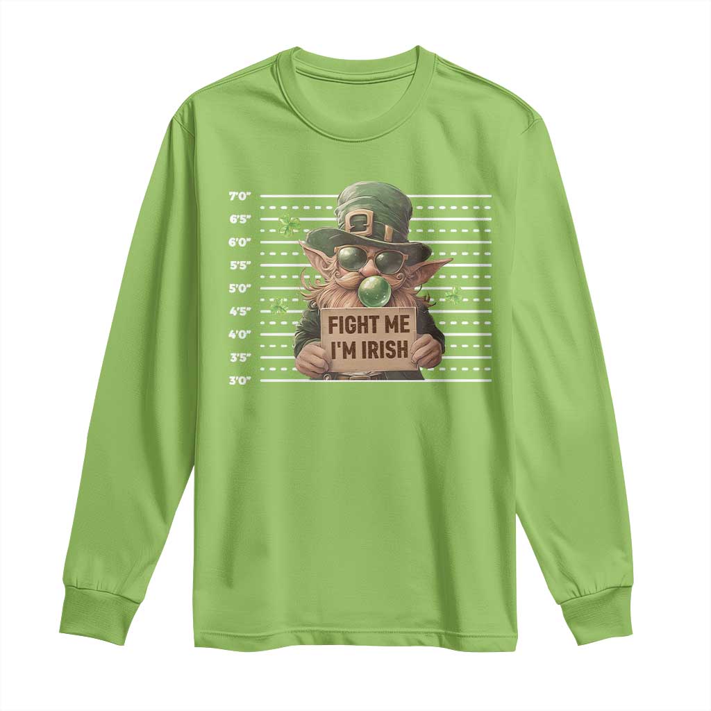 Funny Fight Me I'm Irish Long Sleeve Shirt Leprechaun Mug Shot St Patrick's Day