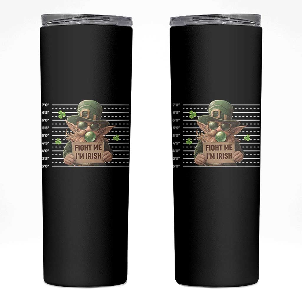 Funny Fight Me I'm Irish Skinny Tumbler Leprechaun Mug Shot St Patrick's Day