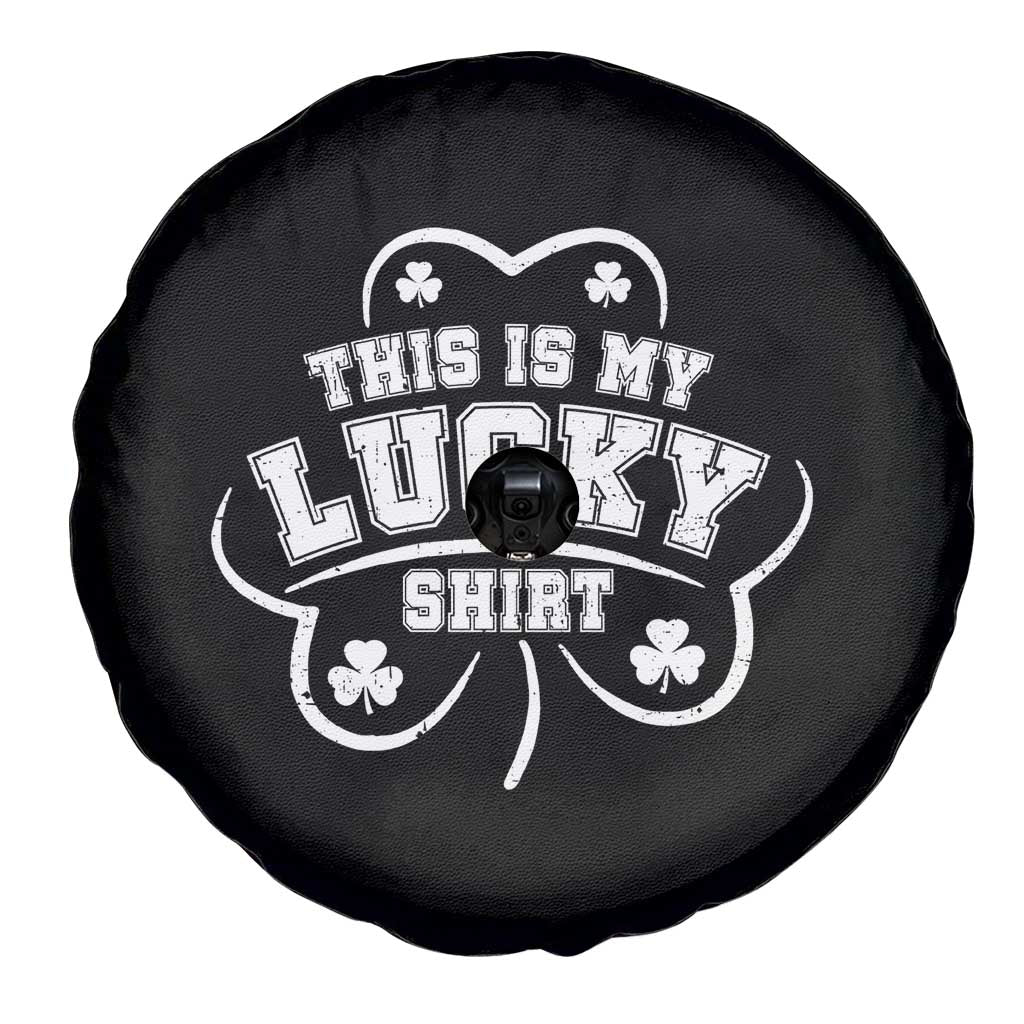 Funny This Is My Lucky Shirt St Patrick's Day Spare Tire Cover