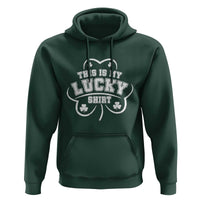 Funny This Is My Lucky Shirt St Patrick's Day Hoodie