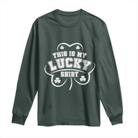Funny This Is My Lucky Shirt St Patrick's Day Long Sleeve Shirt
