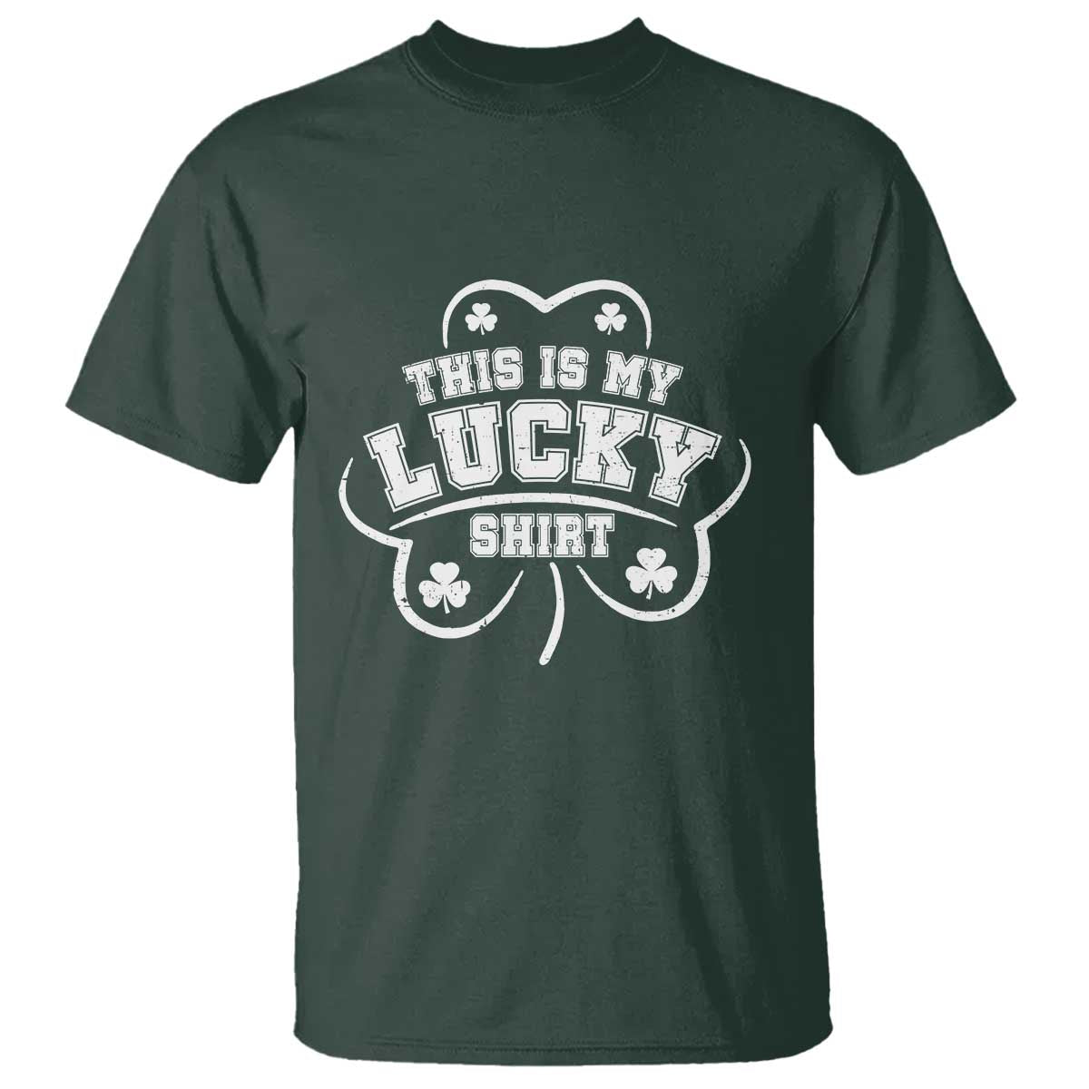 Funny This Is My Lucky Shirt St Patrick's Day T Shirt