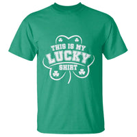 Funny This Is My Lucky Shirt St Patrick's Day T Shirt