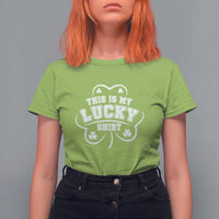 Funny This Is My Lucky Shirt St Patrick's Day T Shirt For Women