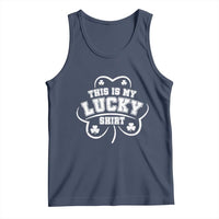 Funny This Is My Lucky Shirt St Patrick's Day Tank Top