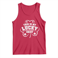 Funny This Is My Lucky Shirt St Patrick's Day Tank Top