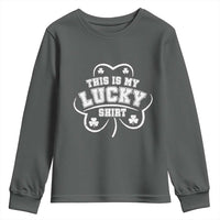 Funny This Is My Lucky Shirt St Patrick's Day Youth Sweatshirt