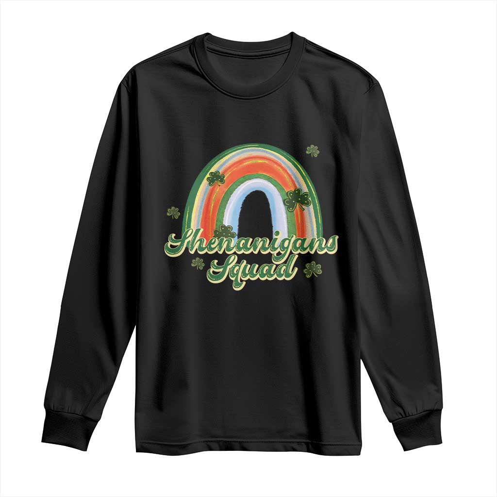 Funny St Patrick's Day Shenanigans Squad Long Sleeve Shirt Rainbow Shamrock