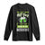 Funny You Can't Drink All Day If You Don't Start In The Morning Long Sleeve Shirt St Patrick's Day Beer