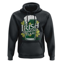 Funny St Patrick's Day Irish Beer Drinking Hoodie Irish Drinking Team Green Beer Shamrock