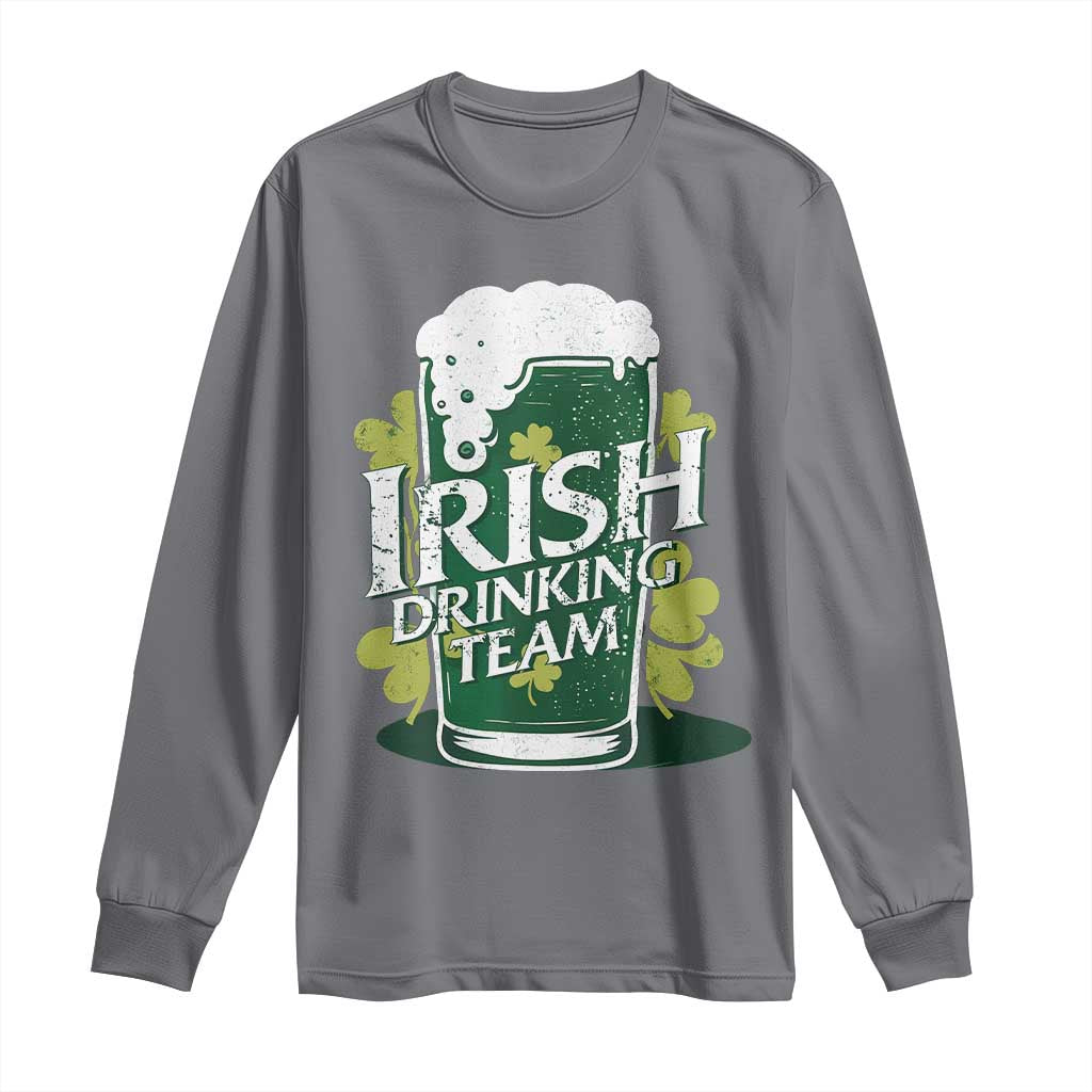 Funny St Patrick's Day Irish Beer Drinking Long Sleeve Shirt Irish Drinking Team Green Beer Shamrock