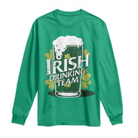 Funny St Patrick's Day Irish Beer Drinking Long Sleeve Shirt Irish Drinking Team Green Beer Shamrock